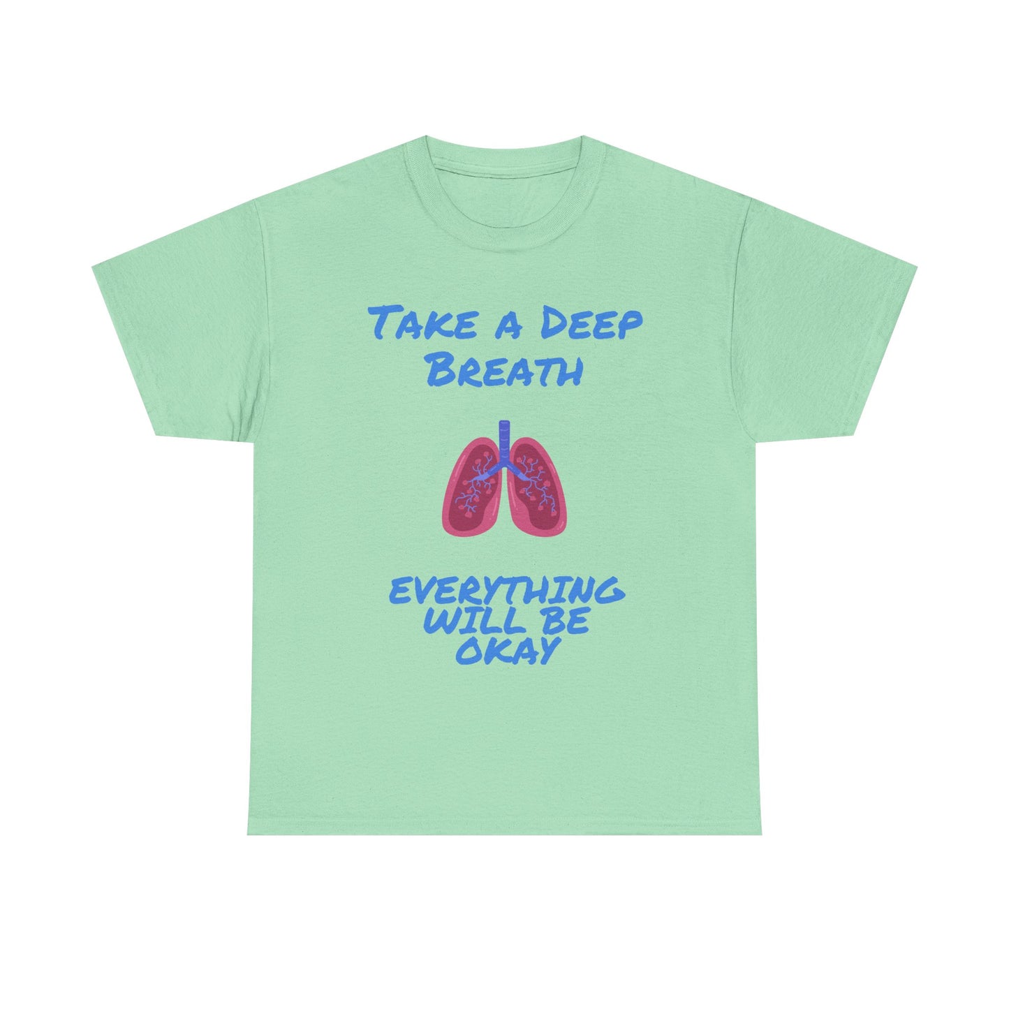Take a Deep Breath T-Shirt