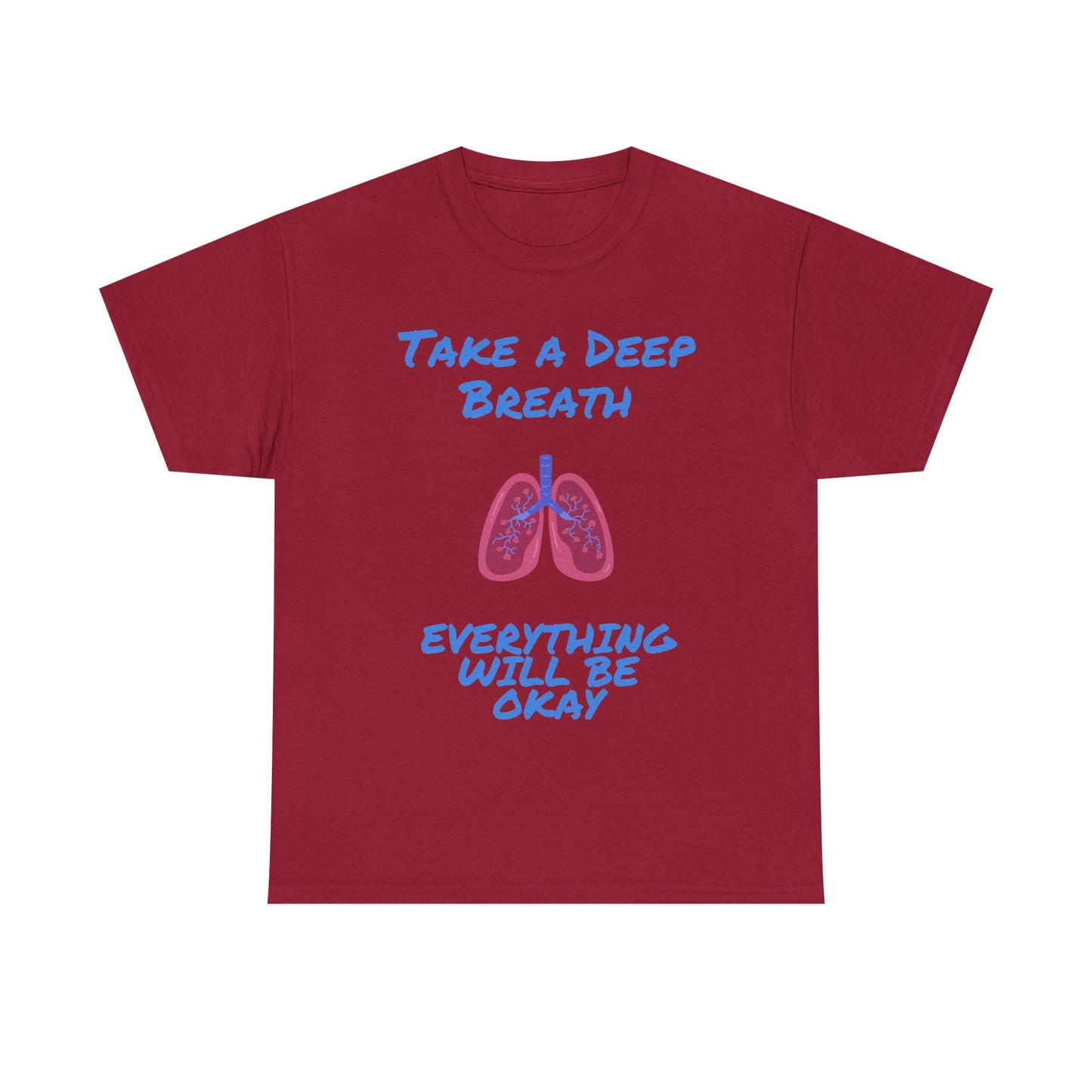 Take a Deep Breath T-Shirt