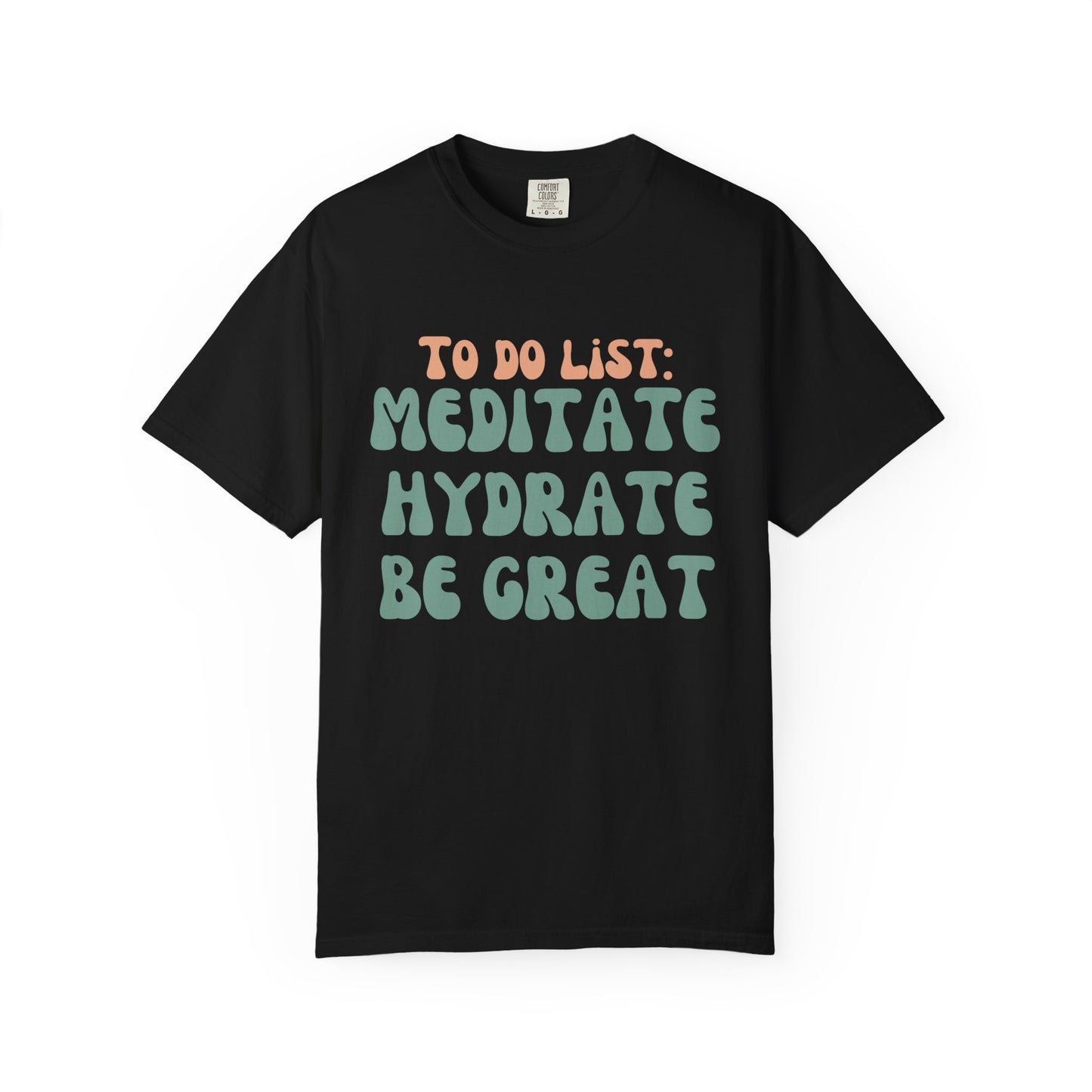 Be Great T-shirt