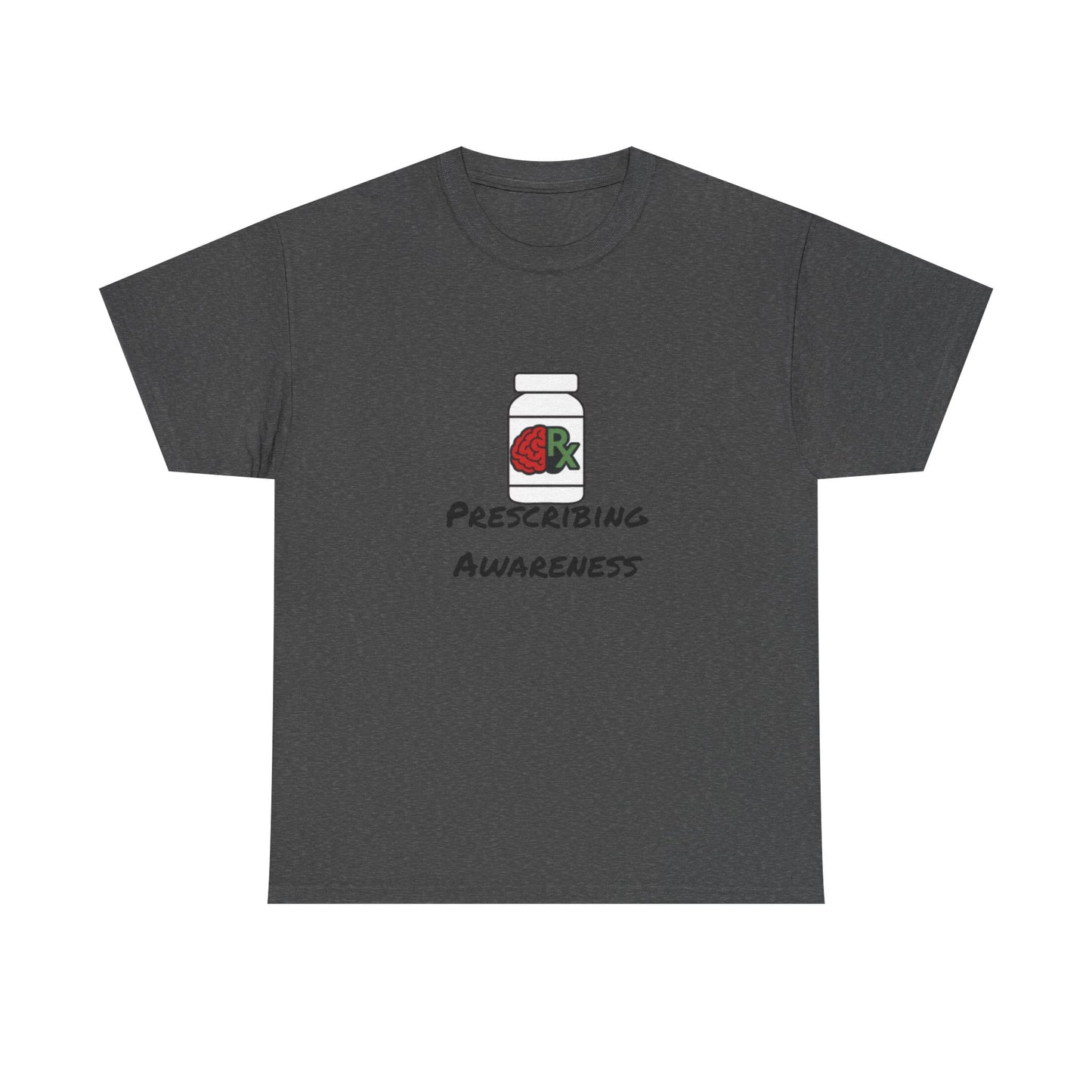 Prescribing Awareness T-Shirt