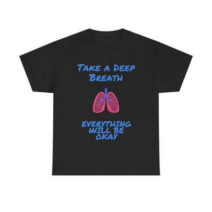 Take a Deep Breath T-Shirt
