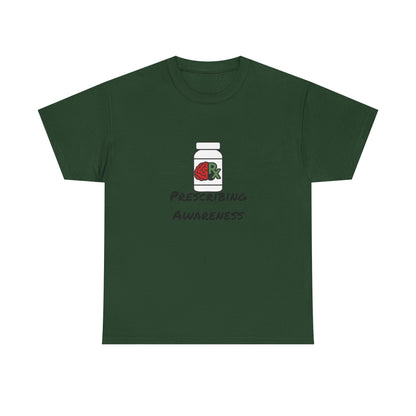 Prescribing Awareness T-Shirt