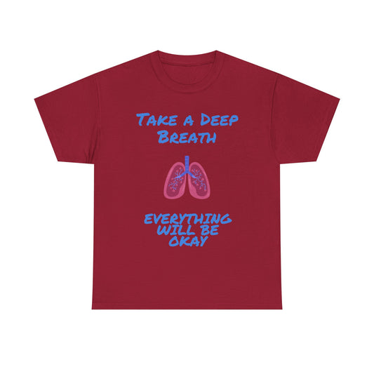 Take a Deep Breath T-Shirt